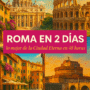 Roma en 2 días: explora lo esencial y lo inolvidable con Caminando Roma
